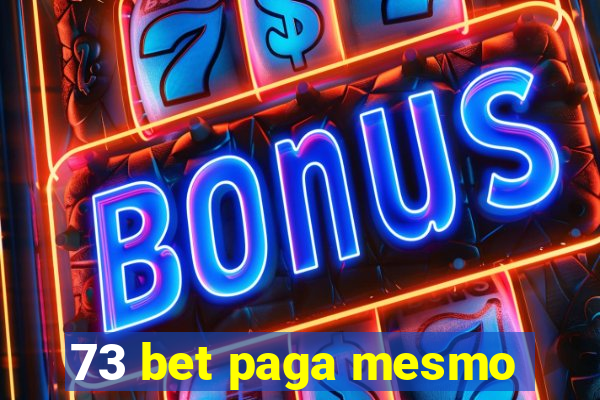 73 bet paga mesmo